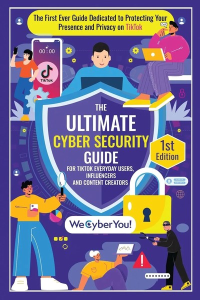 The Ultimate Cyber Security Guide For Tiktok Everyday Users, Influencers And...-image