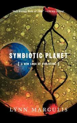 Symbiotic Planet: A New Look At Evolution by Margulis, Lynn