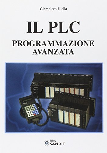9788889150085 Il PLC. Programmazione avanzata - Giampiero Filella