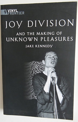 JOY DIVISION & the Making of Unknown Pleasures Book Vinyl Frontier Jake Kennedy