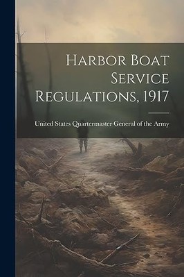 Harbor Boat Service Regulations 1917 -  NEW United States Q 2023