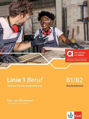 Linie 1 Beruf B1/B2 Brückenelement   Hybride Ausgabe allango: Deutsch für Berufs