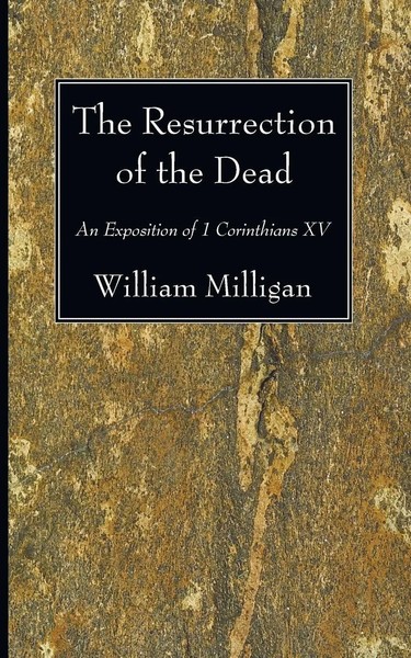 The Resurrection Of The Dead | William Milligan | Taschenbuch | Englisch | 2009-image