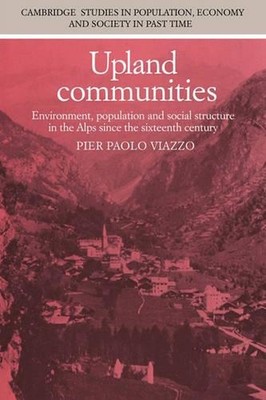 Upland Communities: Environment, Population and Social Structure in the Alps sin