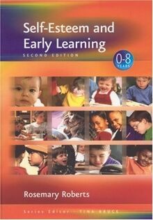 Self-Esteem and Early Learning (Zero to Eight) von ... | Buch | Zustand sehr gut