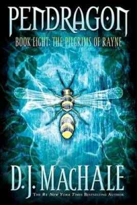 The Pilgrims of Rayne (Pendragon) - Paperback By MacHale, D.J. - GOOD