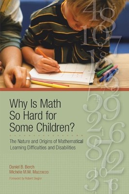 Why Is Math So Hard for Some Children? - 9781557668646