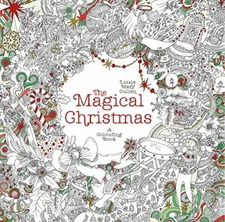The Magical Christmas: A Colouring Book (Magical Colou... by Cullen, Lizzie Mary