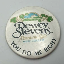DEWEY STEVENS Wine Cooler Pinback Button Pin Badge Advertising 3" Vintage