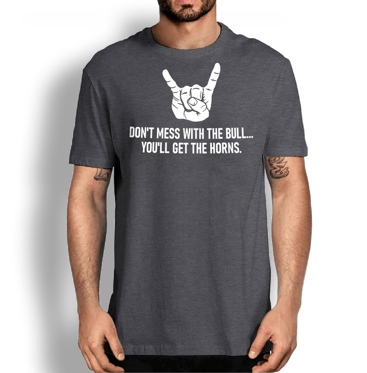 Mess With The Bull Get The Horns T-Shirt Mess With The Bull Get The Horns T-Shirt