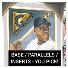 2019 Topps Gallery - Base / Inserts / Parallels - You Pick!