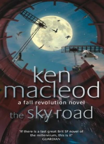 The Sky Road: Book Four: The Fall Revolution Series: A Fall Revolution Novel By