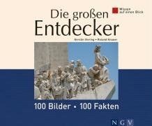 Die gro�en Entdecker: Wissen auf einen Blick. 100 Bil... | Book | condition good
