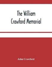 John Crawford The William Crawford Memorial (Paperback)