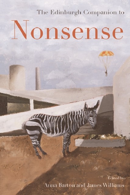 The Edinburgh Companion to Nonsense HARDBACK 9781474423847