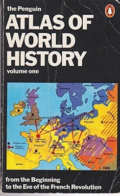 The Penguin Atlas of World History: From the Beg by Hilgemann, Werner 0140510540