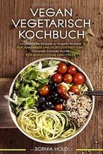VEGAN VEGETARISCH KOCHBUCH Vegetarische Rezepte  V... | Buch | Zustand sehr gut