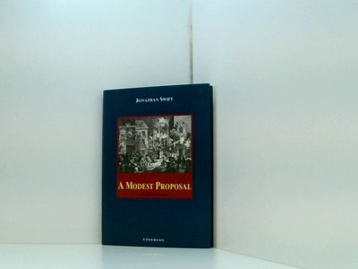 A Modest Proposal & Other Stories (Konemann Classics) Jonathan Swift Swift, Jona