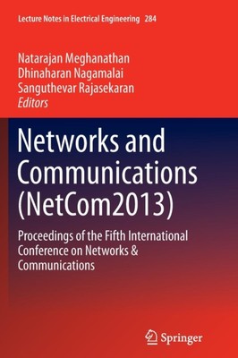 Meghanathan - Networks and Communications NetCom2013   Proceedings o - X555z