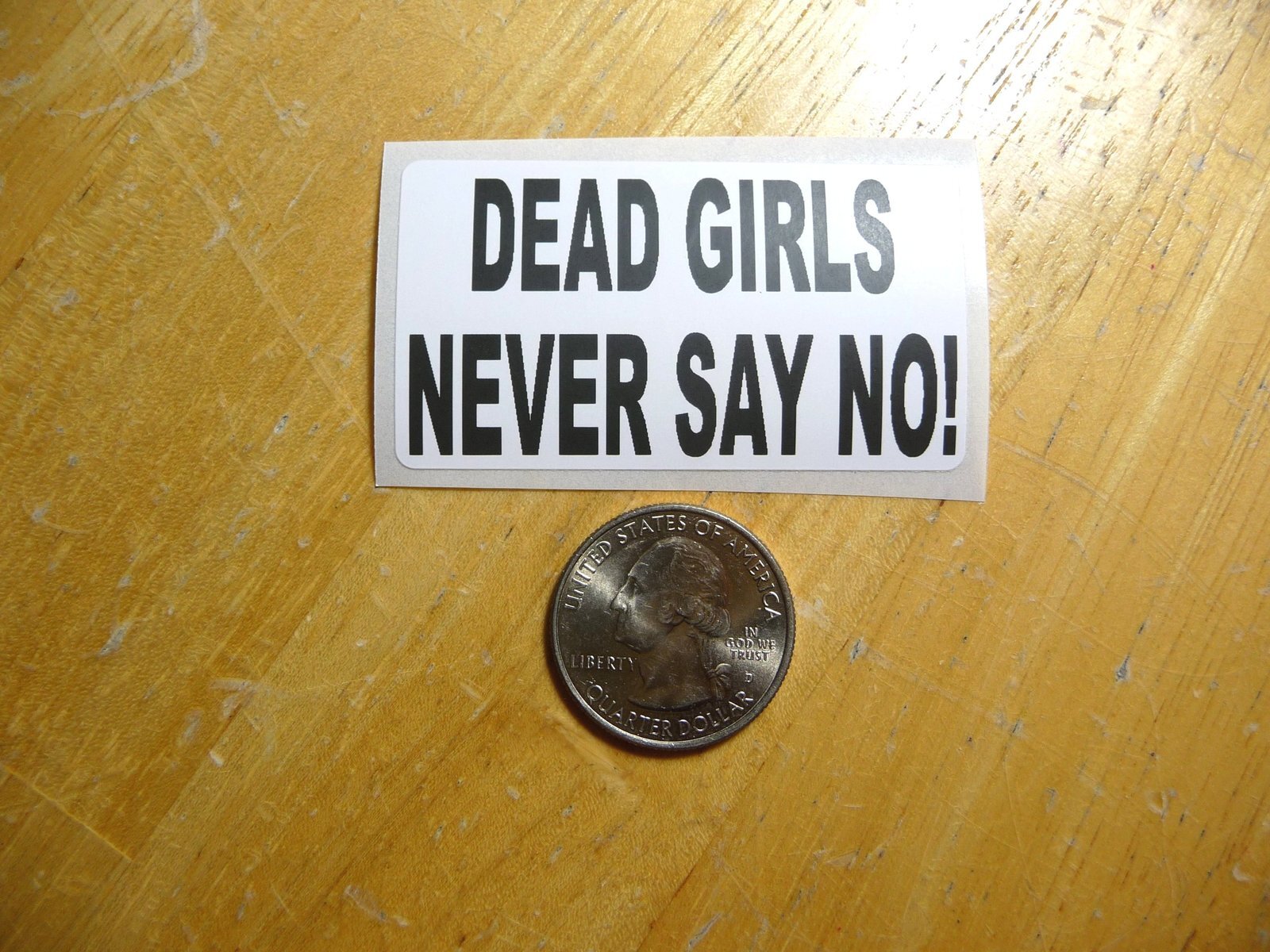 Edgy Dead Girls Never Say No Sticker - Bulk Pack 1-50 Available