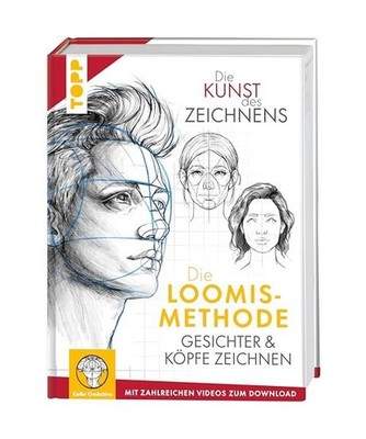 Die Kunst des Zeichnens. Die Loomis-Methode. Gesichter & Köpfe zeichnen: Mit za