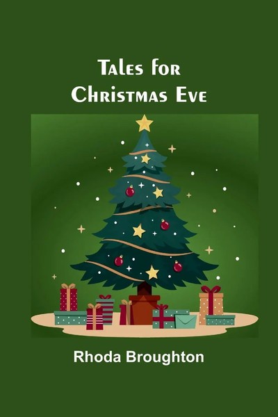 Tales For Christmas Eve | Rhoda Broughton | Taschenbuch | Englisch | 2023-image