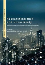 Researching Risk and Uncertainty: Methodologies, Methods and Research