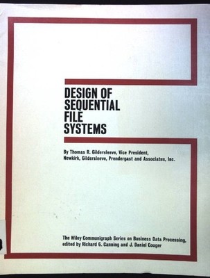 Design of Sequential file systems. Gildersleeve, Thomas R.:
