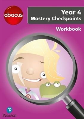 Ruth Merttens Jon Ku Abacus Mastery Checkpoints Workbook Year 4 / (Taschenbuch)