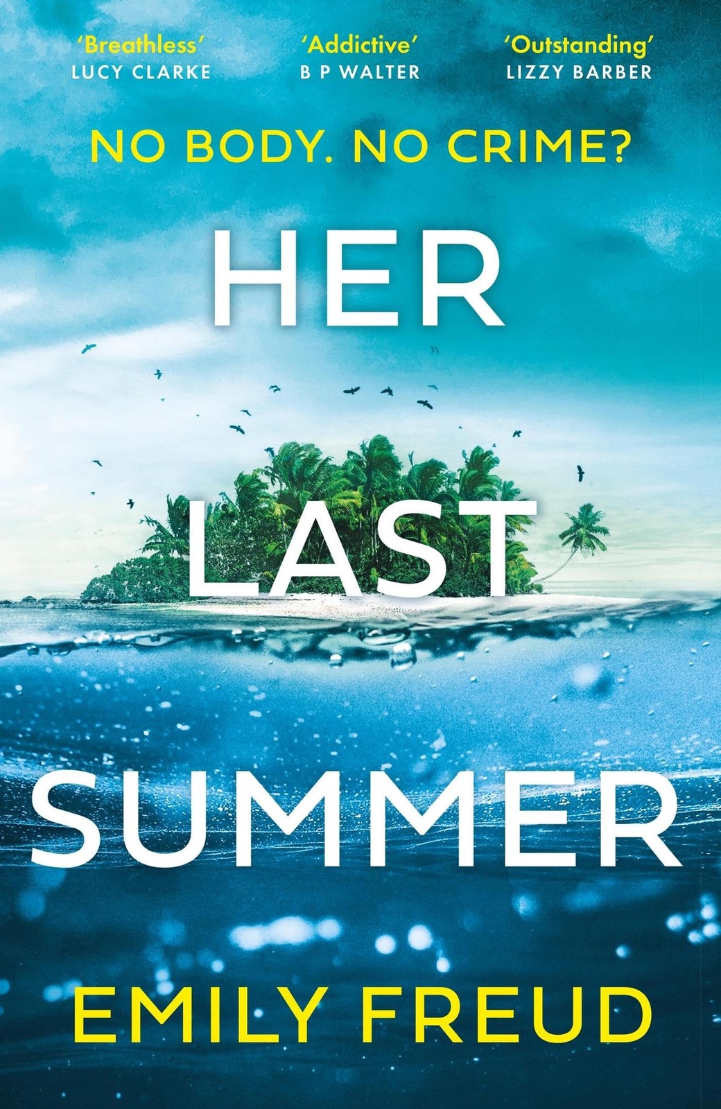 Her Last Summer: the scorching new destination thriller with a k