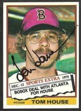 BOSTON RED SOX TOM HOUSE AUTOGRAPHED 1976 TOPPS # 231T