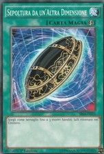 Yu-Gi-Oh! Furia del Dinodistruttore : SEPOLTURA DA UN'ALTRA DIMENSIONE (Konami) 