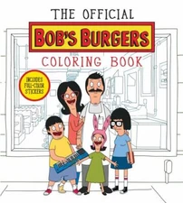 The Official Bob's Burgers Coloring Book by 