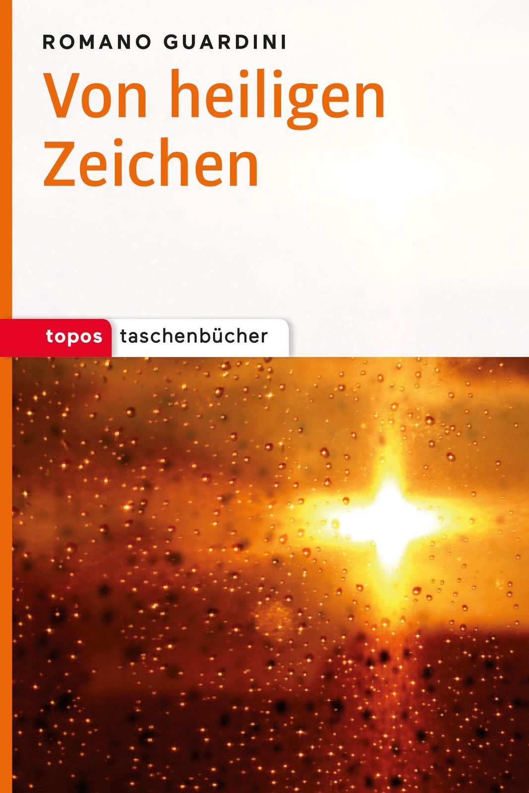 Thumbnail - Von Heiligen Zeichen, Romano Guardini