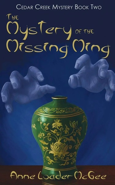Anne Loader Mcgee | The Mystery Of The Missing Ming | Taschenbuch | Englisch-image