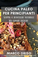Marco Griso | Cucina Paleo Per Principianti | Taschenbuch | Italienisch (2023)