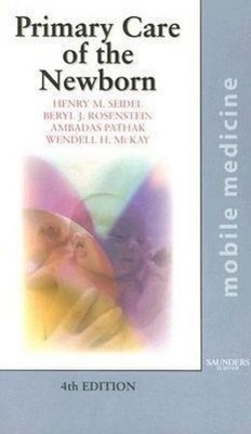 Primary Care of the Newborn: A Mosby Handbook (Mobile Medicine) 