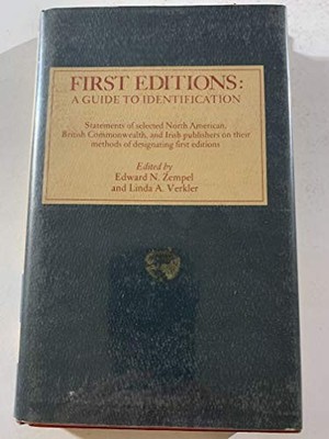 FIRST EDITIONS, A GUIDE TO IDENTIFICATION: STATEMENTS OF By Edward N. Zempel NEW