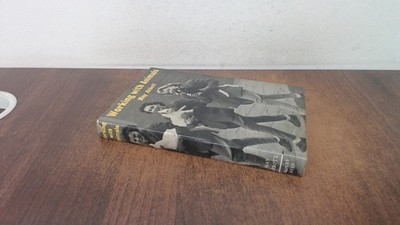 			Working with animals, May Abbott, The bodley Head, 1964, Hardcove		