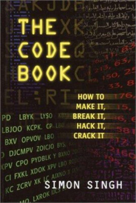 The Code Book for Young People : How to Make It, Break It, Hack I