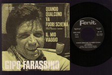 7" GIPO FARASSINO QUANDO QUALCUNO VA FUORI SCHEMA / IL MIO VIAGGIO SIGLA TV