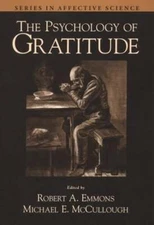 The Psychology of Gratitude by Robert A Emmons: New