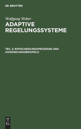 Wolfgang Weber Entscheidungsprozesse Und Anwendungsbeispiele (Hardback)