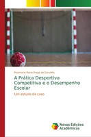 A PráTica Desportiva Competitiva E O Desempenho Escolar Um Estudo De Caso Buch