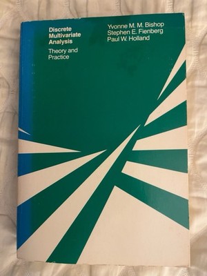 Discrete Multivariate Analysis: Theory and Practice