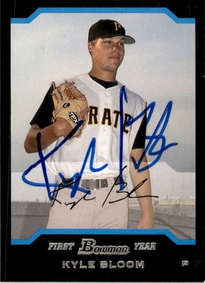 Kyle Bloom 2004 Bowman Chrome Draft Picks & Prospects RC #BDP112 Auto Pittsburgh