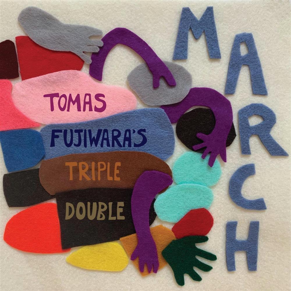Tomas Fujiwara'S Triple Double - March - AA.VV. (Vinile)