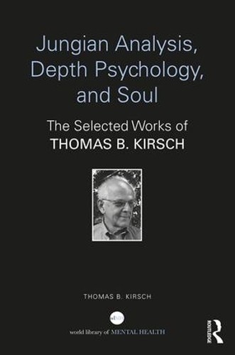 Jungian Analysis, Depth Psychology, and Soul - 9781138688698