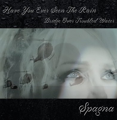 Spagna Have You Ever Seen The Rain / Bridge Over Troubled (Vinyl) (UK IMPORT)
