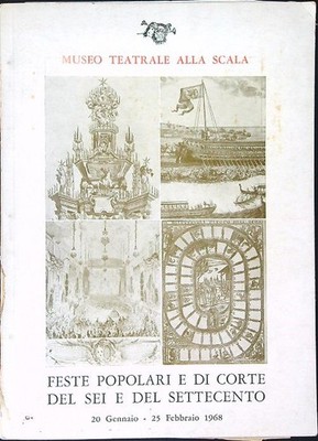 FESTE POPOLARI E DI CORTE DEL SEI E DEL SETTECENTO AA.VV.  1968 
